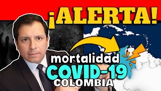 ALERTA EN COLOMBIA  REGISTRAN AUMENTO DE MORTALIDAD POR COVID19 [upl. by Starinsky]