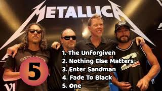 TOP 5 BEST SONGS  METALLICA [upl. by Sorips]