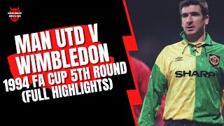 Wimbledon v Man Utd 1994 FA Cup 5th Round Original Sky Footage Highlights [upl. by Arul119]