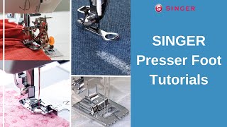 SINGER® Sewing Machine Presser Foot Tutorials [upl. by Duthie]