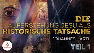 Die Auferstehung Jesu als historische Tatsache Teil 1  Johannes Hartl [upl. by Aivirt223]