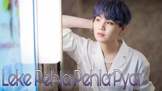 Leke Pehla Pehla Pyar  BTS Min Yoongi 💜 Korean Hindi Mix  Bollywood Song  Whatsapp Status [upl. by Shanks]