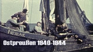 Ostpreußen 194044 im Farbfilm  Kurische Nehrung  Großes Haff  Wanderdünen  Fischerdörfer [upl. by Revkah366]