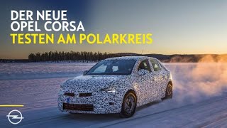 Polarkreis Test Center Opel Corsa im 30 Grad Celsius Härtetest [upl. by Ku282]