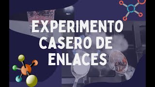 EXPERIMENTO CASERO DE ENLACES IONICOS Y COVALENTES [upl. by Gelman886]