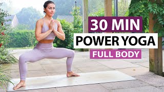 30 Min Power Yoga Flow  Full Body Routine for All Levels [upl. by Alrahs7]