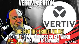 TradFi  Eaton Corporation  Vertiv Corporation  Have you heard of em Follow their stock No [upl. by Koehler]