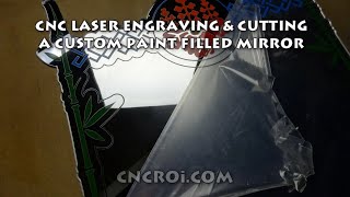 CNC Laser Engraving amp Cutting A Custom Paint Filled Mirror [upl. by Whitson]