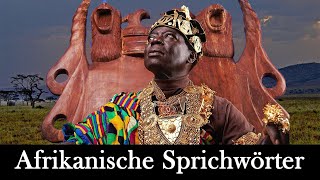 Weise afrikanische Sprichwörter und Redewendungen  Die Weisheit der Völker Afrikas [upl. by Carmine]