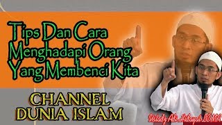 Tips Dan Cara Menghadapi Orang Yang Membenci Kita  Ustadz Adi Hidayat Terbaru [upl. by Scharf814]