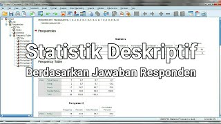 Statistik Deskriptif Berdasarkan Jawaban Responden dengan SPSS [upl. by Terry]