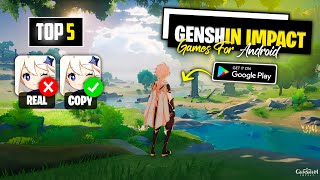 Top 5 Best Games Like Genshin Impact for Android  Games Like Genshin Impact for Low End Android [upl. by Hallee]