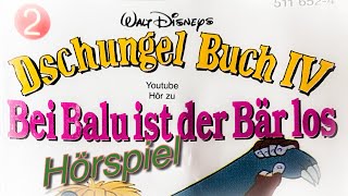 Hörspiel  Dschungelbuch IV  Bei Balu ist der Bär los [upl. by Attenej]