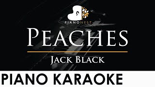 Jack Black  Peaches  Piano Karaoke Instrumental Cover with Lyrics [upl. by Raasch893]