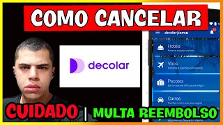 ✅ RESOLVIDO COMO CANCELAR PASSAGEM e PACOTE NA DECOLAR  NEGATIVA REEMBOLSO INTEGRAL DECOLAR [upl. by Aihsem209]