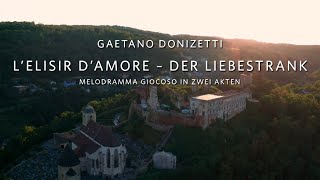 quotLelisir damore  Der Liebestrankquot in der Oper BURG GARS 2024 [upl. by Nisbet]