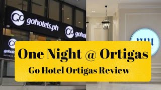 One Night  Ortigas Go Hotel Ortigas Review amp Dinner at NIU [upl. by Eelime]