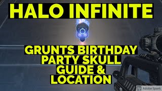 GRUNTS BIRTHDAY PARTY SKULL GUIDE amp LOCATION WALKTHROUGH  HALO INFINITE [upl. by Alehs844]