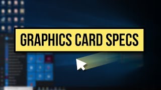 How to Check Graphics Card Specs on Windows 10 [upl. by Aggappe]