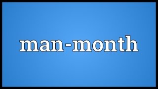 Manmonth Meaning [upl. by Asirehc]