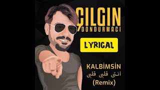 Turkish ice cream man song  kalbimsin remix Turkey lyrics [upl. by Posner]