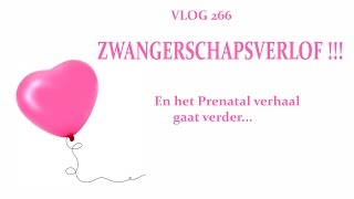 VLOG 266 ZWANGERSCHAPSVERLOF En het Prenatal verhaal gaat verder [upl. by Tebasile]