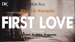 First love  Nika Costa Male Karaoke Ardhito Pramono Version [upl. by Arabelle633]