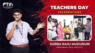 Subbaraju  Acting Faculty  Teachers Day Celebration  FTIH [upl. by Ynnob]