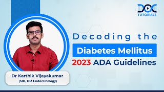 Decoding the ADA Diabetes Mellitus 2023 Guidelines by Dr Karthik Vijaya Kumar [upl. by Griz]