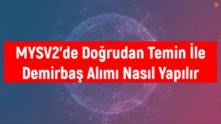 MYSV2de Doğrudan Temin Yolu İle Demirbaş Alımı Ödemesi Nasıl Yapılır [upl. by Coretta725]