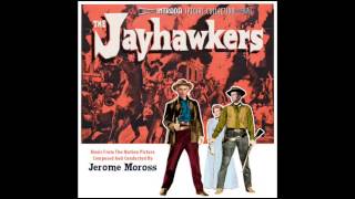 The Jayhawkers  Soundtrack Suite Jerome Moross [upl. by Ennaira]