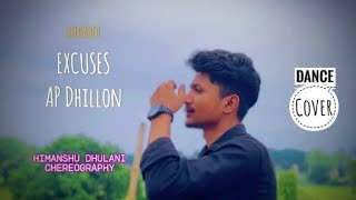 Excuses AP Dhillon Song Dance  Reloaded Version Cover  Himanshu Dulani Choreography [upl. by Flavio788]