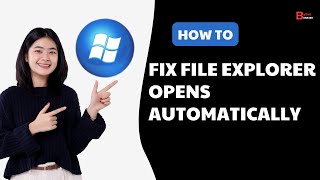 File Explorer Opens Automatically  Windows Explorer Keeps Popping Up In Windows 10 amp 11 FIX [upl. by Procora]