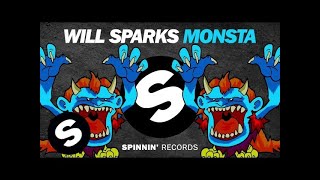 Will Sparks  Monsta [upl. by Adnwahsal]