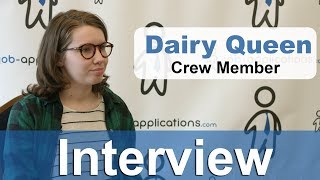 Dairy Queen Interview  Crew Member [upl. by Winola290]