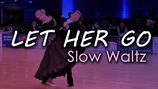 SLOW WALTZ  Dj Ice  Let Her Go Orig Passenger 29 BPM [upl. by Yntruoc325]