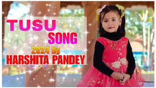 Tusu Song 2024 By Harshita Pandey [upl. by Esdnyl919]