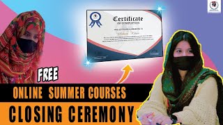 Free Online Summer Courses Completion Ceremony  Full Session [upl. by Euqirne]