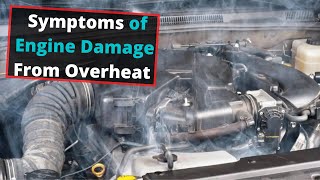 Symptoms of Engine Damage from Overheating [upl. by Robyn97]