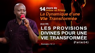 LES PROVISIONS DIVINES POUR UNE VIE TRANSFORMÉE PARTIE04PST BENJAMIN ADJAÏ [upl. by Redneval]