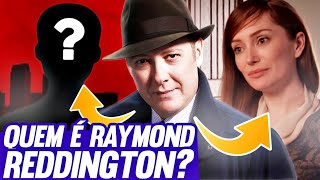 QUEM É DE FATO O RAYMOND REDDINGTON  Principais Teorias e Furos [upl. by Malva357]