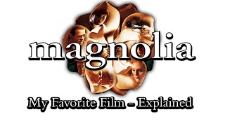 Magnolia 1999  My Favorite Movie  Explained [upl. by Ardnu]