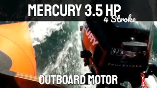 Mercury 35 Outboard Motor 4 stroke pushing a Humber 135ft inflatable Boat [upl. by Eikcor]