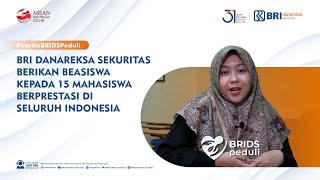 CeritaBRIDSPeduli BRI Danareksa Sekuritas Berikan Beasiswa kepada Mahasiswa di Seluruh Indonesia [upl. by Katina]