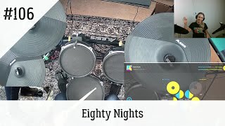 AnnasDrums  Melodics drums 106 Eighty Nights Grade 6 [upl. by Ihsoyim344]