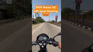 Bajaj Platina 110 ABS 2023  King of the road 🥵 High speed breaking with ABS Sploendor Killer🫡 [upl. by Kiley548]