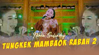 Lagu Minang Dinyanyikan Sinden Jawa Cek  Niken Salindry  TUNGKEK MAMBAOK RABAH 2 Official [upl. by Assirol]