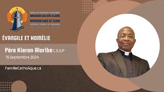 Le 15 septembre 2024  Évangile et Homélie  Père Kieran Alaribe CSSP [upl. by Shelia]