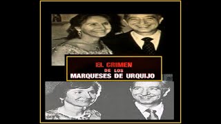 Crimen de los marqueses de Urquijo [upl. by Lokin659]