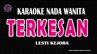 TERKESAN  Karaoke Nada Wanita  LESTI KEJORA [upl. by Ploss]